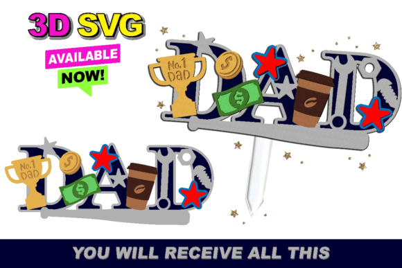 Dad Cake Topper 3D SVG for Instant Creativity
