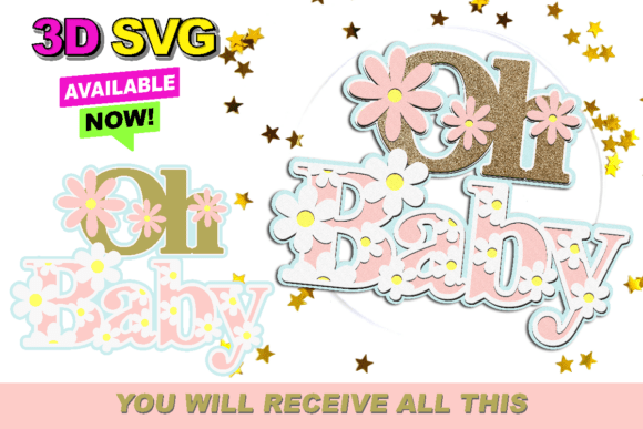 Oh Baby Cake Topper 3D SVG: The Ultimate Guide to Instant Download Digital Crafting