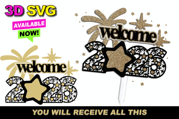Welcome New Year 2026 3D SVG: Transforming Digital Files into Tangible Celebrations